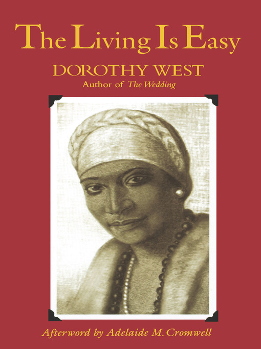 Title details for The Living is Easy by Dorothy West - Wait list